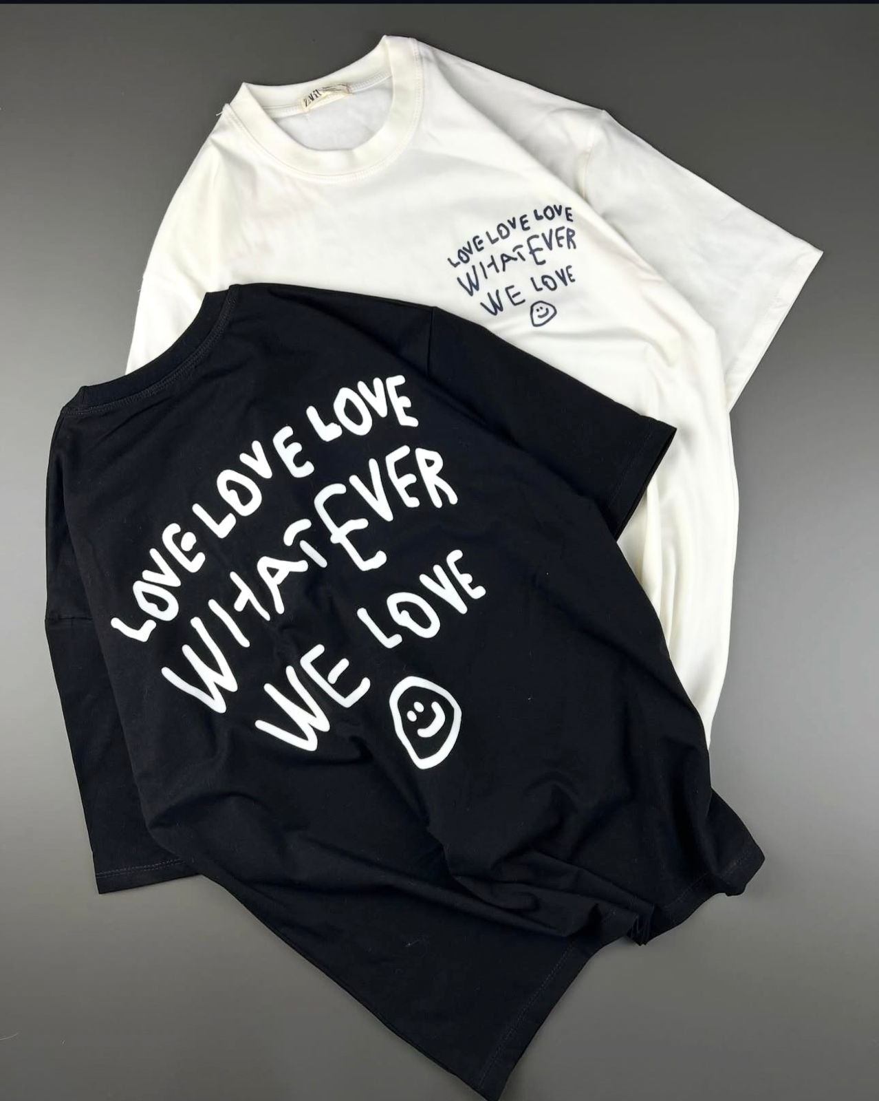 Whatever we love front&back  Oversized tshirt